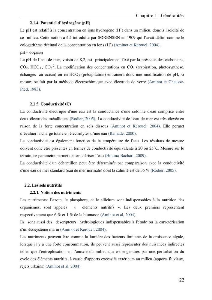 Evaluation des paramètres physico-chimiques et des sels nutritifs dans les eaux côtières algéroises (la baie d\'Alger et de Zemmouri)