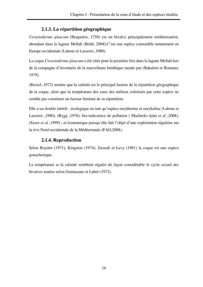 Organisation des populations de Cerastoderma glaucum, Ruditapes decussatus, espèces d’intérêt aquacole dans les élevages extensifs au niveau du lac Mellah (EL Kala).