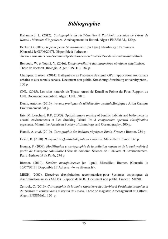 Développement des cartes bathymétriques côtières en combinant l\'imagerie satellitaire et la mesure par échosondeur:
