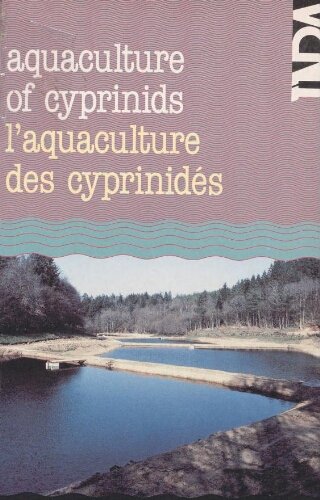 Aquaculture of cyprinids= L'aquaculture des cyprinidés Aquaculture of cyprinids= L'aquaculture des cyprinidés