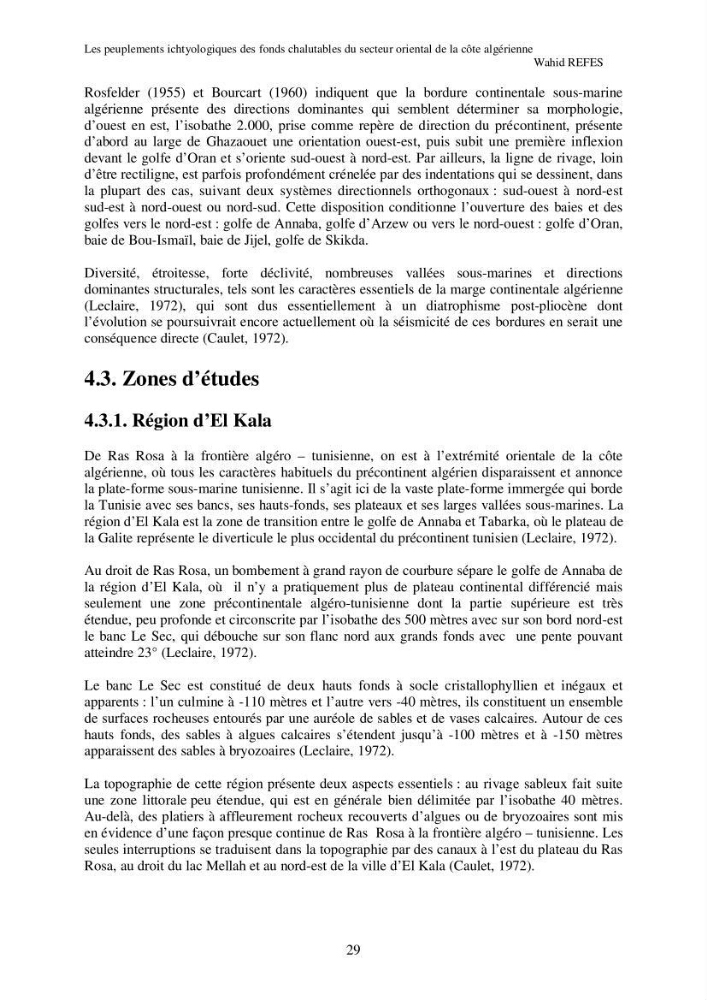 Contribution à la connaissance de la biodiversité des fonds chalutables de la côte algérienne