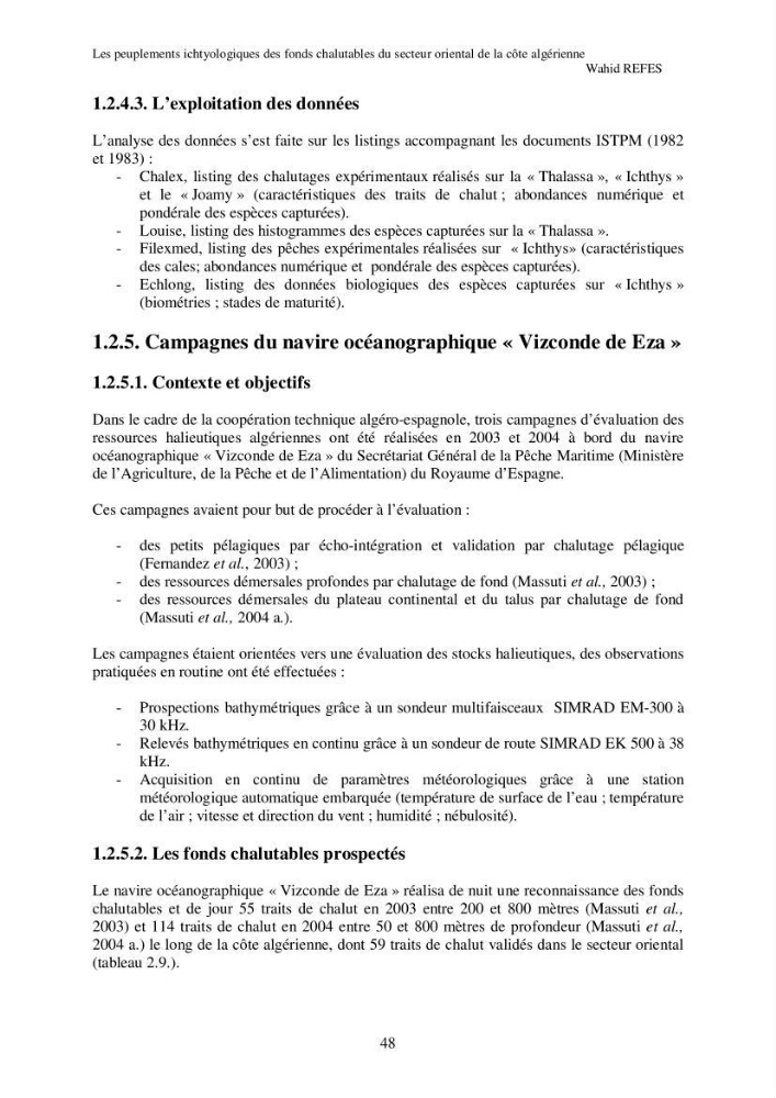 Contribution à la connaissance de la biodiversité des fonds chalutables de la côte algérienne