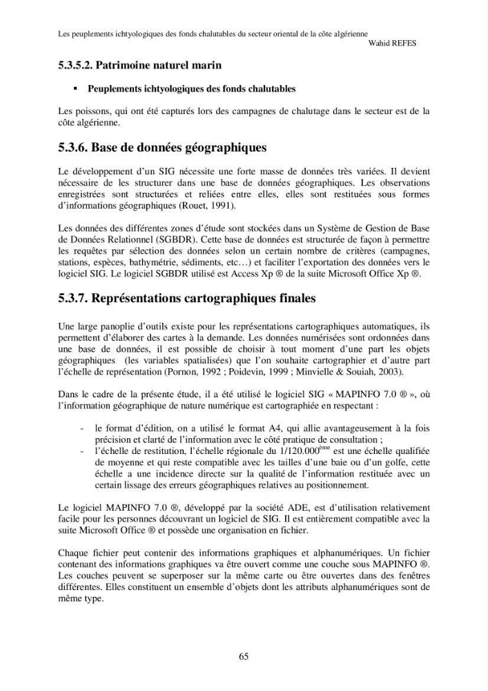 Contribution à la connaissance de la biodiversité des fonds chalutables de la côte algérienne