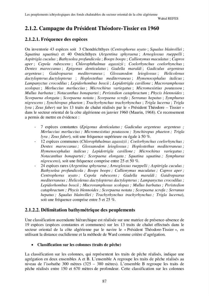 Contribution à la connaissance de la biodiversité des fonds chalutables de la côte algérienne