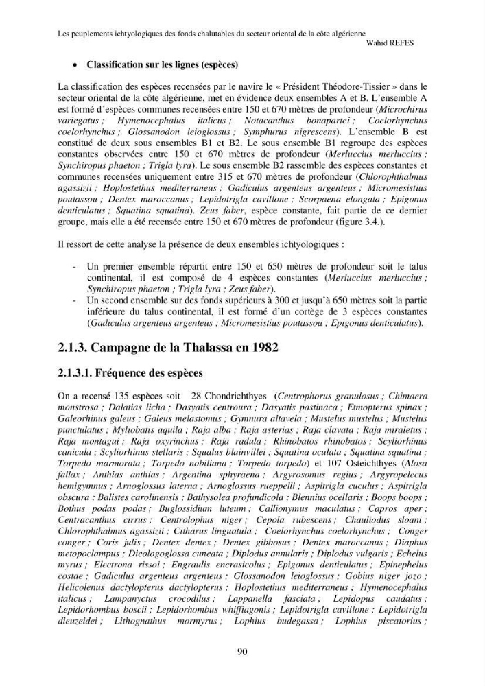 Contribution à la connaissance de la biodiversité des fonds chalutables de la côte algérienne
