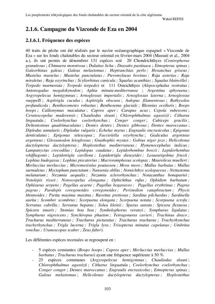 Contribution à la connaissance de la biodiversité des fonds chalutables de la côte algérienne