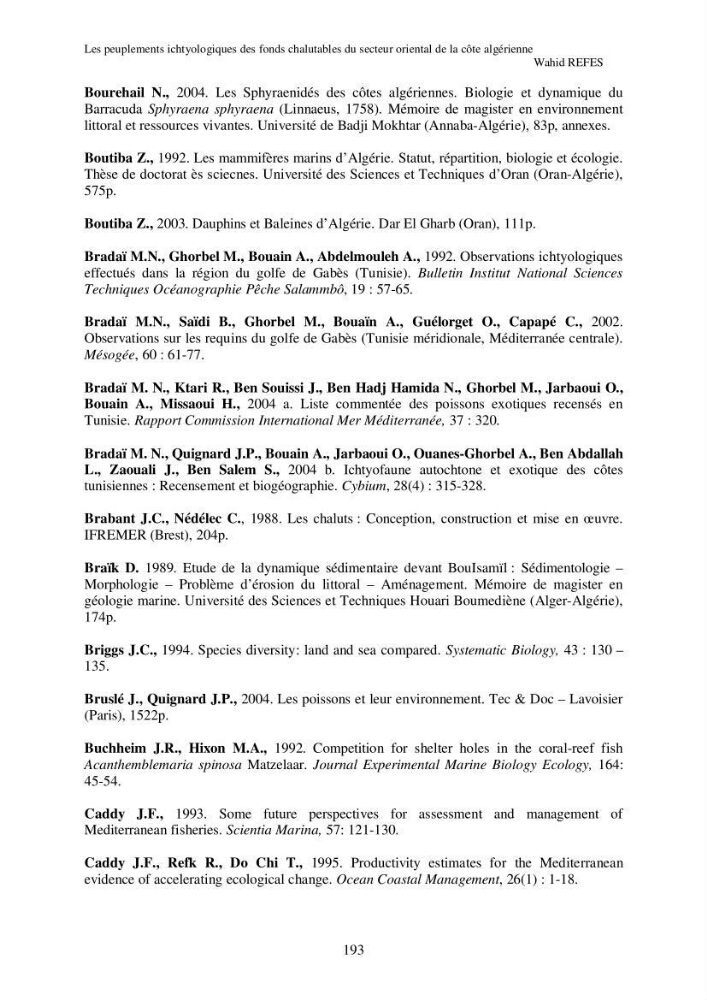 Contribution à la connaissance de la biodiversité des fonds chalutables de la côte algérienne