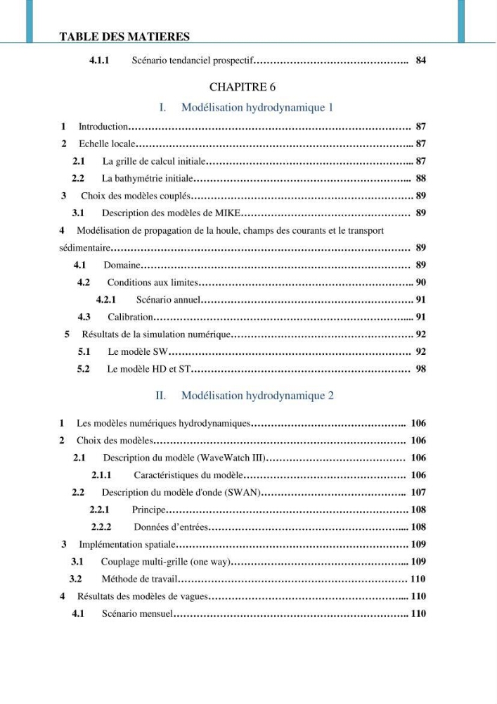 Modélisation numérique de la morphodynamique d\'une côte sableuse soumise à l\'effet des vagues et des houles cas : Plge de Sidi Fredj