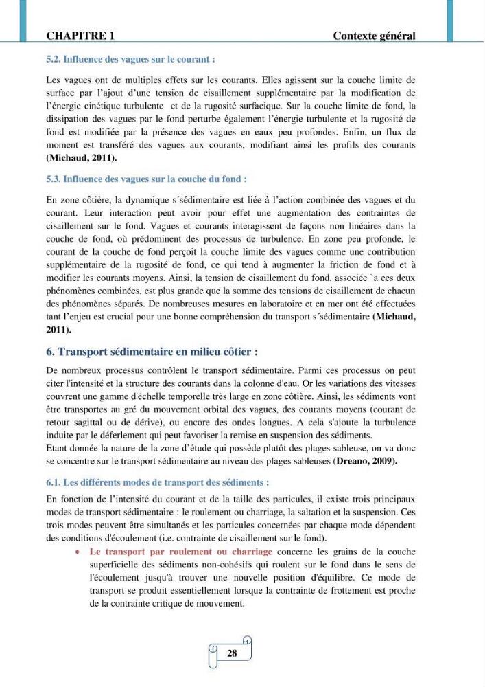 Modélisation numérique de la morphodynamique d\'une côte sableuse soumise à l\'effet des vagues et des houles cas : Plge de Sidi Fredj