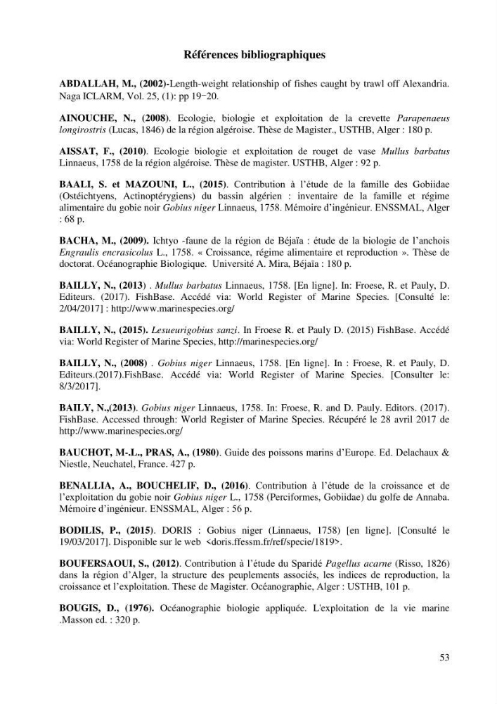 Contribution à l’étude de la croissance et de l’exploitation du gobie noir Gobius niger L., 1758 (Actinopterygii, Perciformes) du golfe de Béjaïa