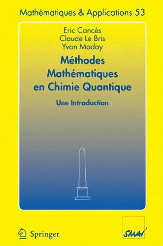 Méthodes mathématiques en chimie quantique : une introduction Méthodes mathématiques en chimie quantique : une introduction