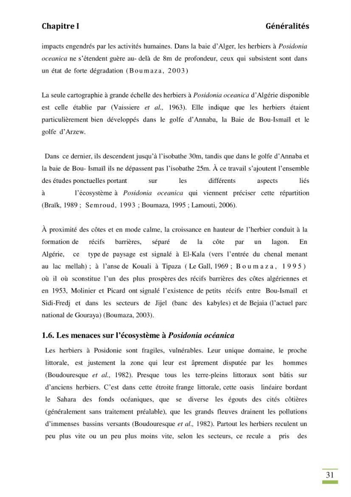 Contribution à l\'étude des paramètres vitaux de l\'herbier à posidonie ( Posidonia oceanica) en relation avec la pollution chimique