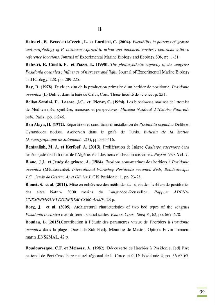 Contribution à l\'étude des paramètres vitaux de l\'herbier à posidonie ( Posidonia oceanica) en relation avec la pollution chimique