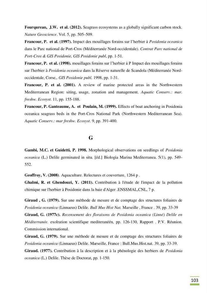 Contribution à l\'étude des paramètres vitaux de l\'herbier à posidonie ( Posidonia oceanica) en relation avec la pollution chimique