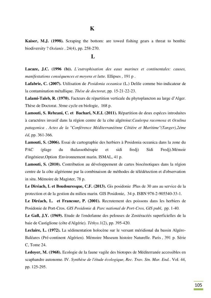 Contribution à l\'étude des paramètres vitaux de l\'herbier à posidonie ( Posidonia oceanica) en relation avec la pollution chimique