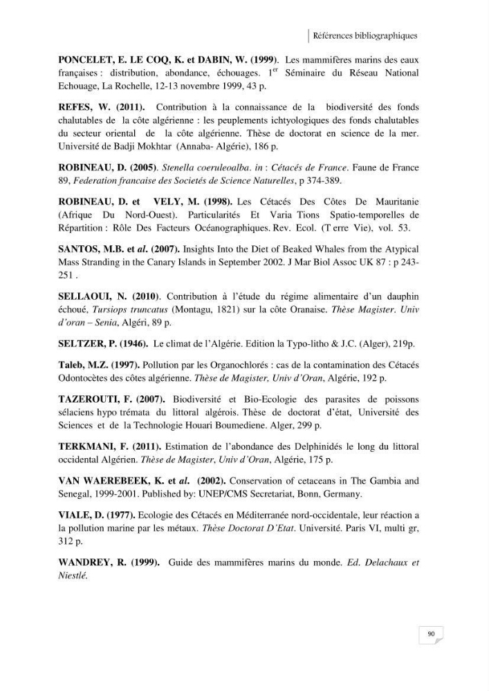 Contribution à l\'étude de la répartition des cétacés le long de la côte Algérienne: bilan des échouages