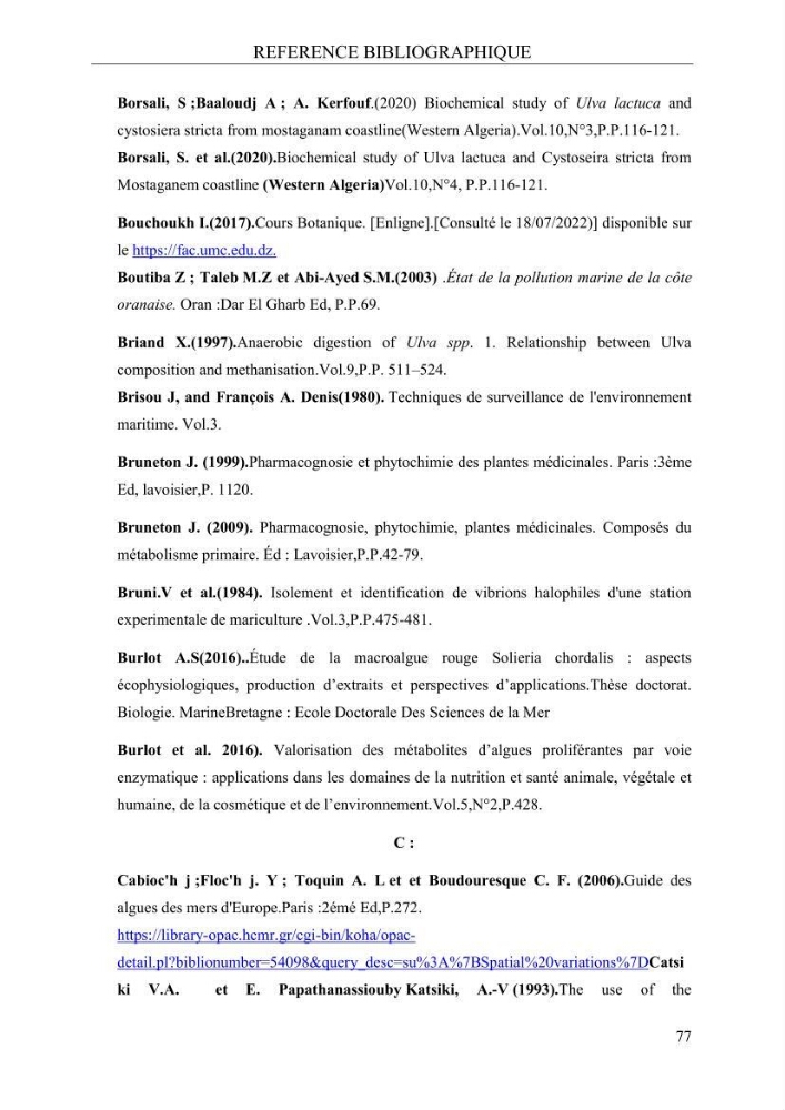 Etude de quelques paramètres physico-chimiques et ecotoxicologiques d\'une algue verte du genre Ulva du littoral Algérois