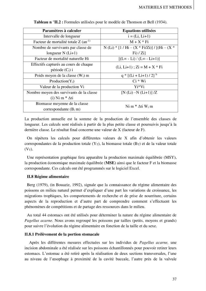 Contribution à l\'étude des captures de la familles des Sparidés dans le port de Bou Haroun: Approche biologique et dynamique du Pagellus acarne (R.,1826)