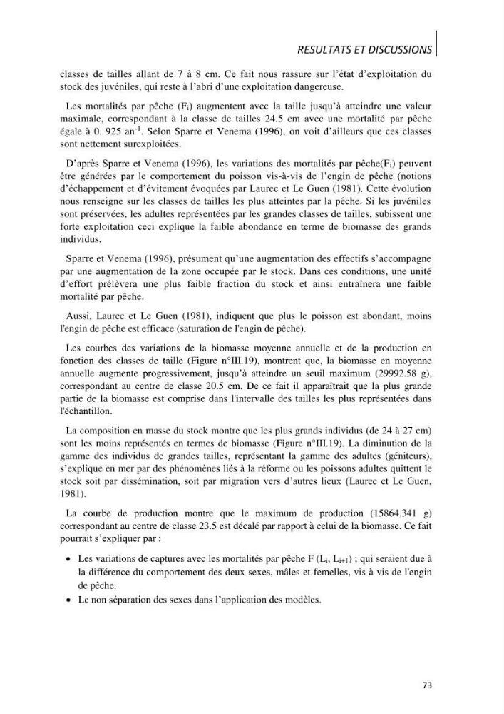 Contribution à l\'étude des captures de la familles des Sparidés dans le port de Bou Haroun: Approche biologique et dynamique du Pagellus acarne (R.,1826)