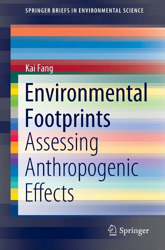 Environmental footprints: assessing anthropogenic effects Environmental footprints: assessing anthropogenic effects