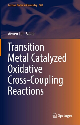 Transition metal catalyzed oxidative cross-coupling reactions Transition metal catalyzed oxidative cross-coupling reactions