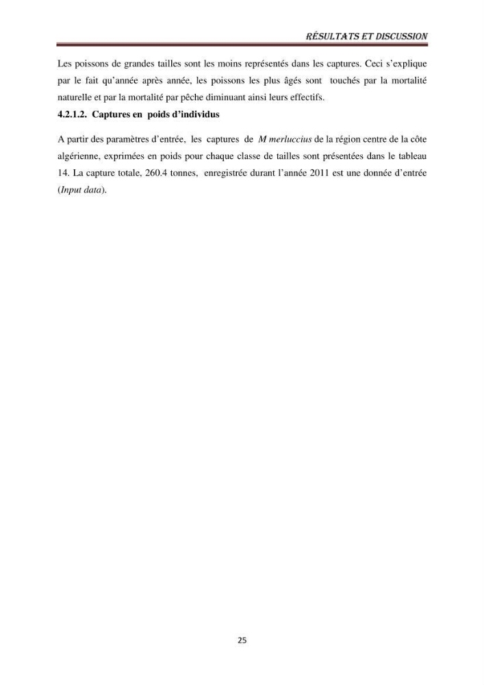 Impact de la mortalité totale (Z) sur l\'estimation de la biomasse exploitable du merlu (Merluccius merluccius, Linnaeus, 1758) de la région centre de la côte algérienne