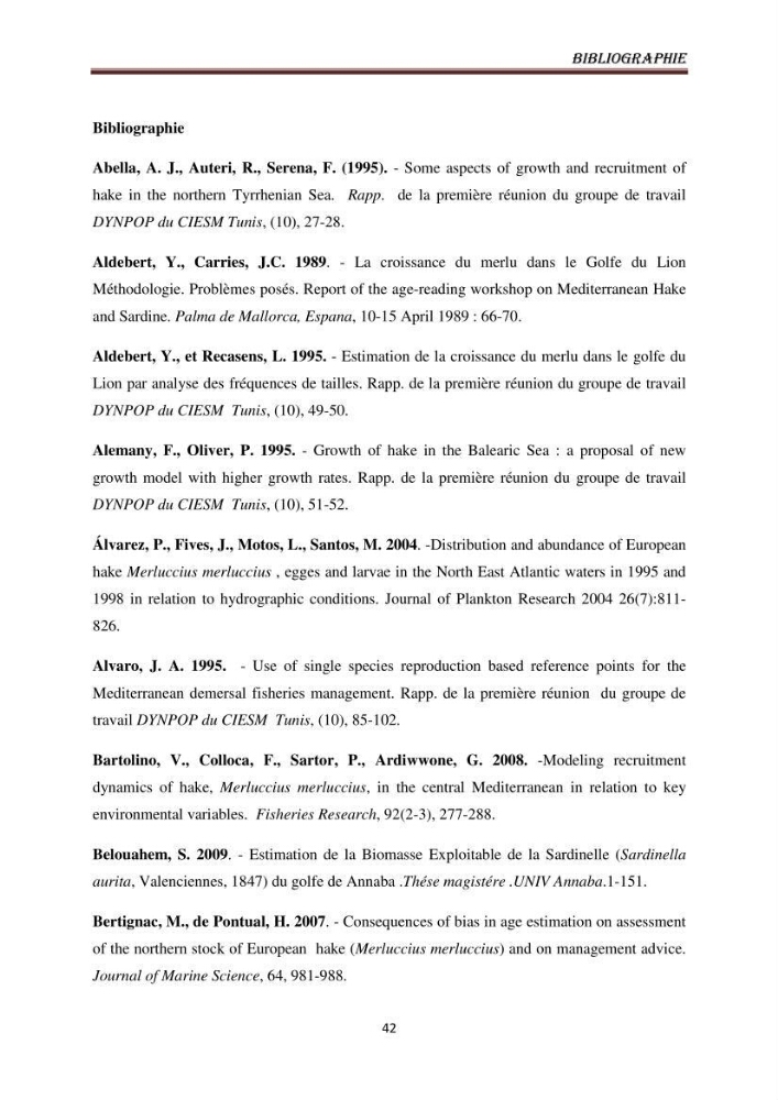 Impact de la mortalité totale (Z) sur l\'estimation de la biomasse exploitable du merlu (Merluccius merluccius, Linnaeus, 1758) de la région centre de la côte algérienne