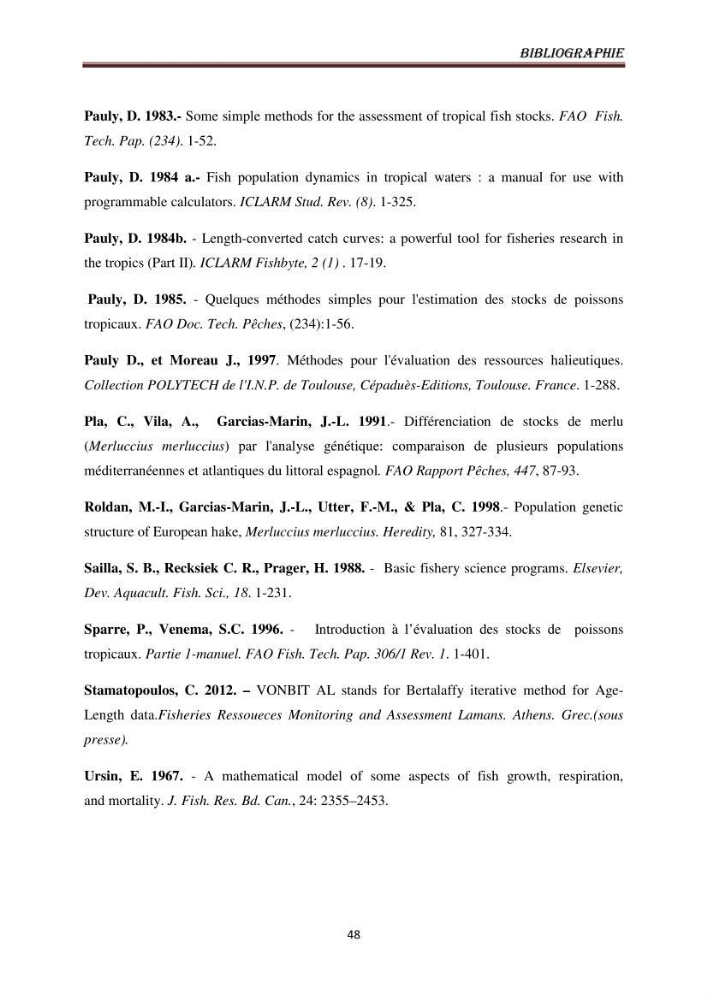 Impact de la mortalité totale (Z) sur l\'estimation de la biomasse exploitable du merlu (Merluccius merluccius, Linnaeus, 1758) de la région centre de la côte algérienne