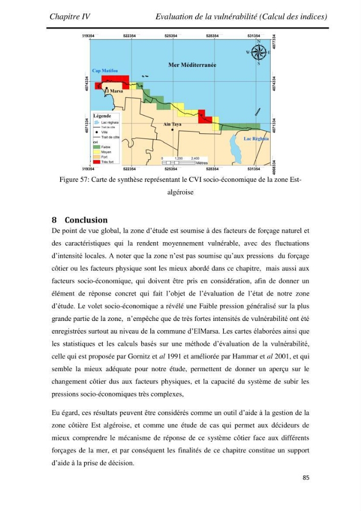 Etude et évaluation de l\'état de la vulnérabilité du système côtier de la zone Est-Algéroise: