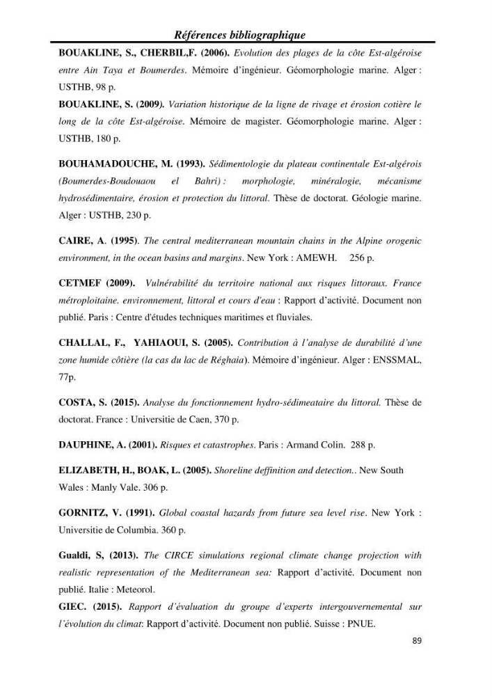 Etude et évaluation de l\'état de la vulnérabilité du système côtier de la zone Est-Algéroise: