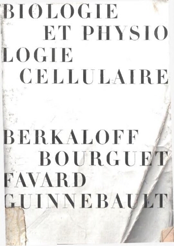 Biologie et physiologie cellulaire Biologie et physiologie cellulaire