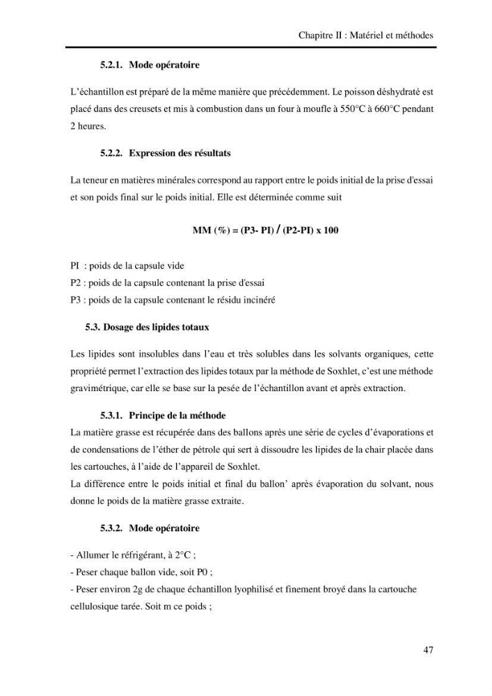 Effet des engins de pêche sur la qualité organoleptique et hygiénique de l\'allache Sardeinella aurita Valenciennes,1847 de la région centre de la côte Algérienne