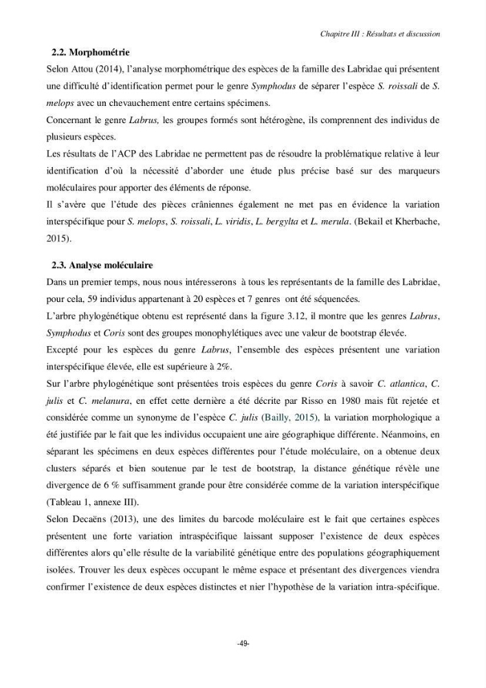Contribution à la systématique de deux familles d\'Osteichthyens ( Scorpaenidae et Labridae) :: morphologie, morphométrie et génétique moléculaire