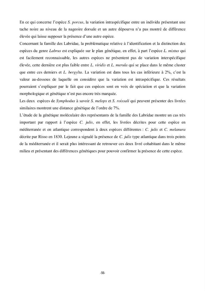 Contribution à la systématique de deux familles d\'Osteichthyens ( Scorpaenidae et Labridae) :: morphologie, morphométrie et génétique moléculaire