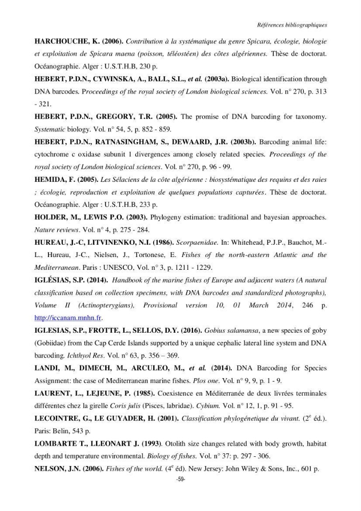 Contribution à la systématique de deux familles d\'Osteichthyens ( Scorpaenidae et Labridae) :: morphologie, morphométrie et génétique moléculaire
