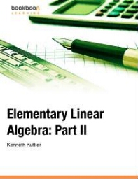 Elementary linear algebra: part II