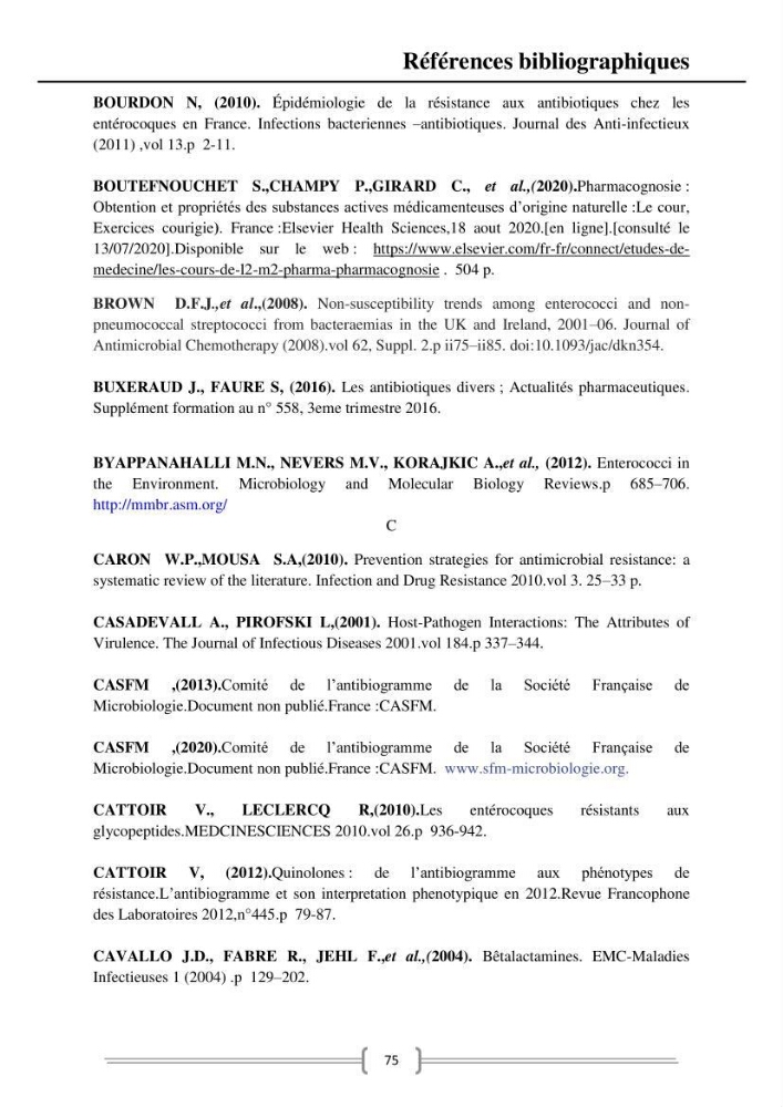 Caractérisation et évaluation de la résistance aux antibiotiques chez les entérocoques dans le milieu marin .