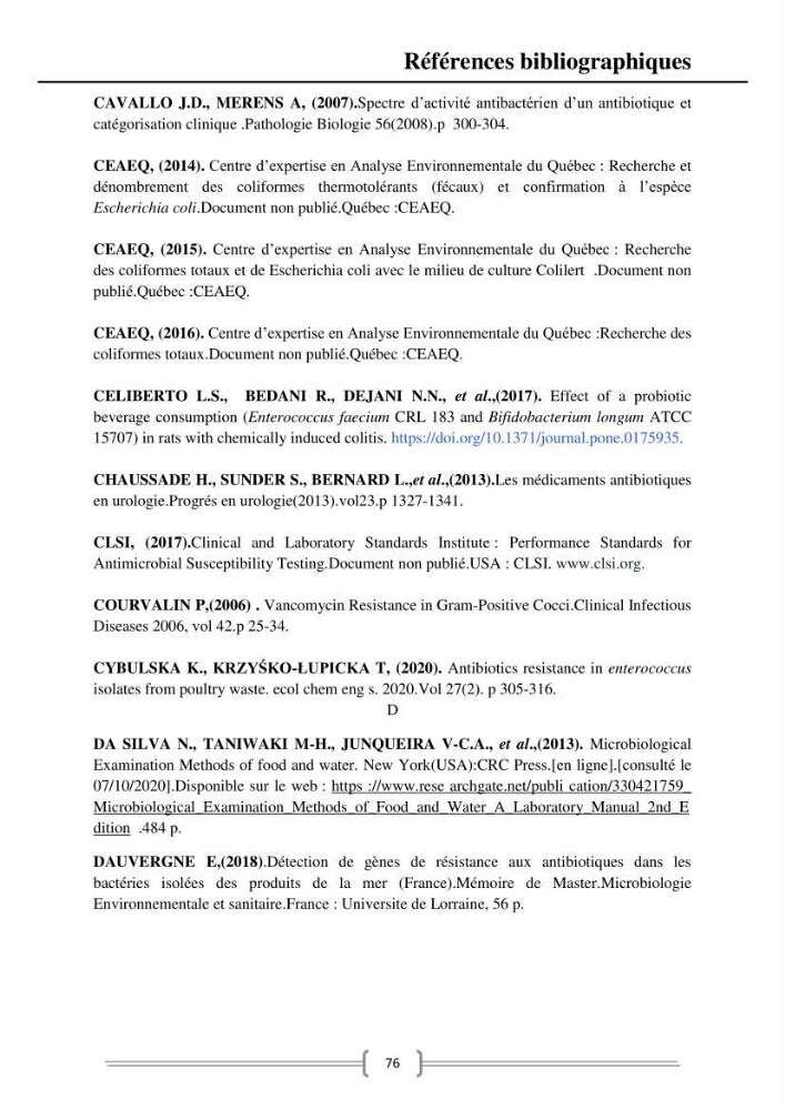Caractérisation et évaluation de la résistance aux antibiotiques chez les entérocoques dans le milieu marin .