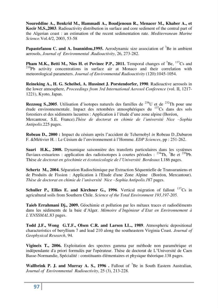 Fixation et dépôt de la radioactivité dans les compartiments de l\'environnement, air, sol et milieu marin au niveau de la région d\'Alger