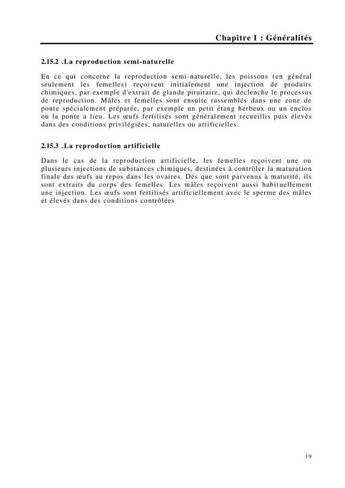 Maîtrise et suivi de la reproduction de quelques espèces de poissons d’eau douce:
