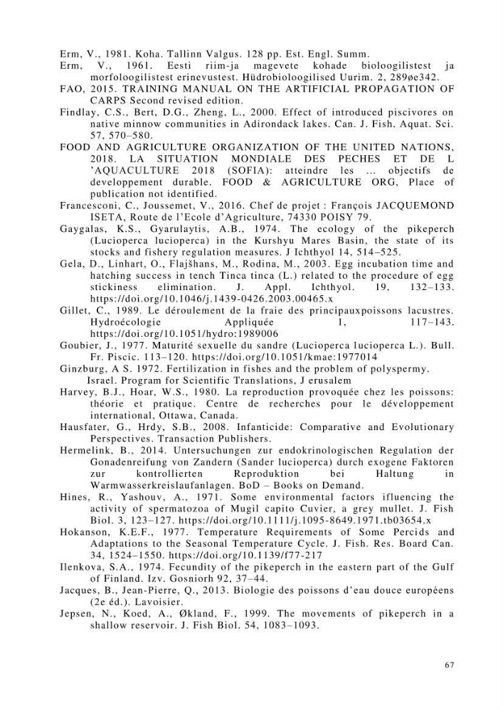 Maîtrise et suivi de la reproduction de quelques espèces de poissons d’eau douce: