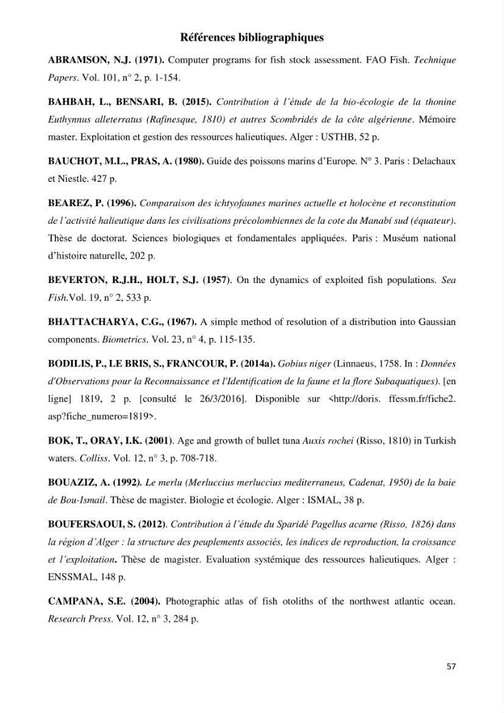Contribution à l\'étude du régime alimentaire et la croissance de thonine Euthynnus alletteratus ( Rafinesque,1810) des côtes algériennes.: