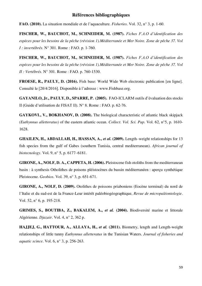 Contribution à l\'étude du régime alimentaire et la croissance de thonine Euthynnus alletteratus ( Rafinesque,1810) des côtes algériennes.: