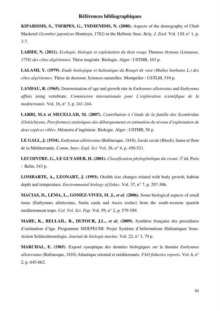 Contribution à l\'étude du régime alimentaire et la croissance de thonine Euthynnus alletteratus ( Rafinesque,1810) des côtes algériennes.: