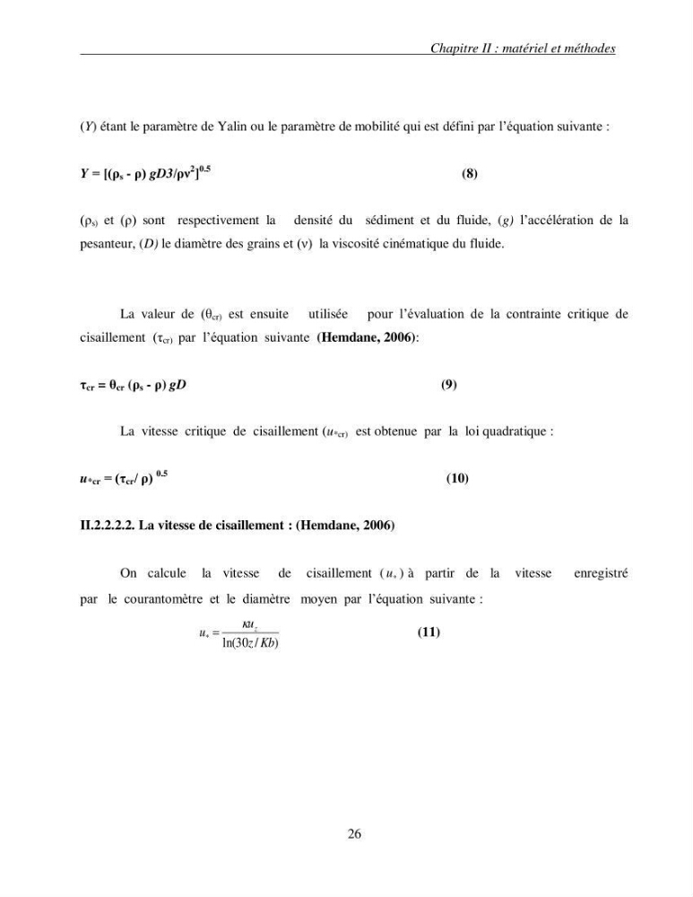 L\'étude des contraintes critiques de cisaillement pour la mise en mouvement des sédiments (entre les isobathes -20 et 35 m) sous l\'action de courants mesurés au niveau de la plage Est de Sidi Fredj
