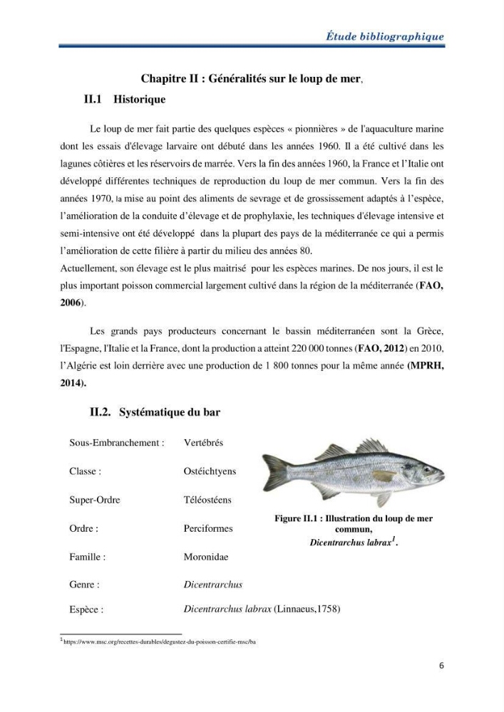 Contribution au rationnement alimentaire du loup de mer Dicentrachus labrax (Linnaeus, 1758) Cas de l’élevage biologique de la station Provence Aquaculture (Marseille _ France)
