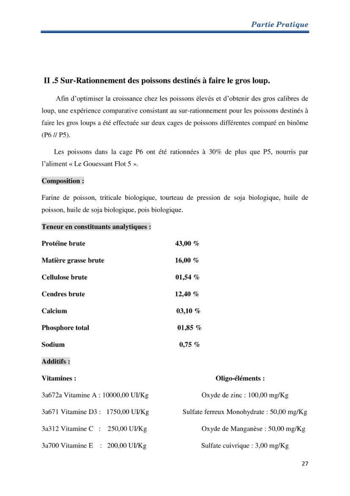 Contribution au rationnement alimentaire du loup de mer Dicentrachus labrax (Linnaeus, 1758) Cas de l’élevage biologique de la station Provence Aquaculture (Marseille _ France)