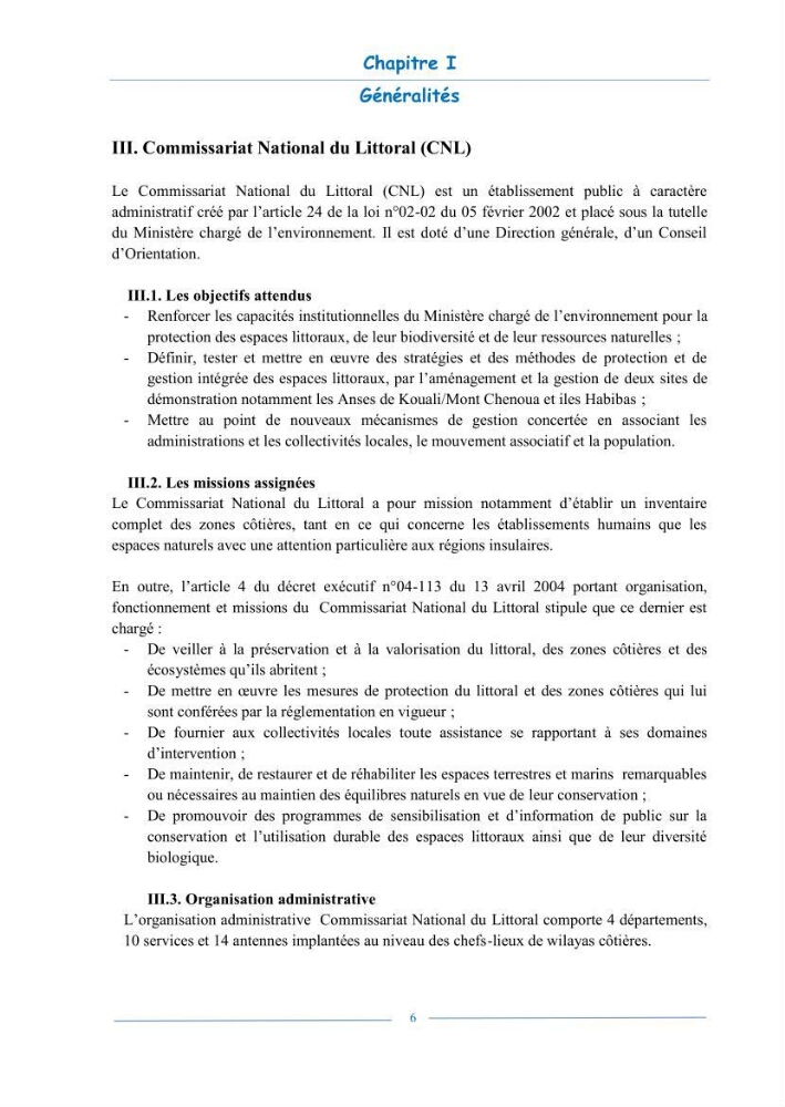 L\'état de la mise en oeuvre de la loi 02-02- du 5 février 2002 de la protection et la valorisation de littoral dans la wilaya d\'Annaba
