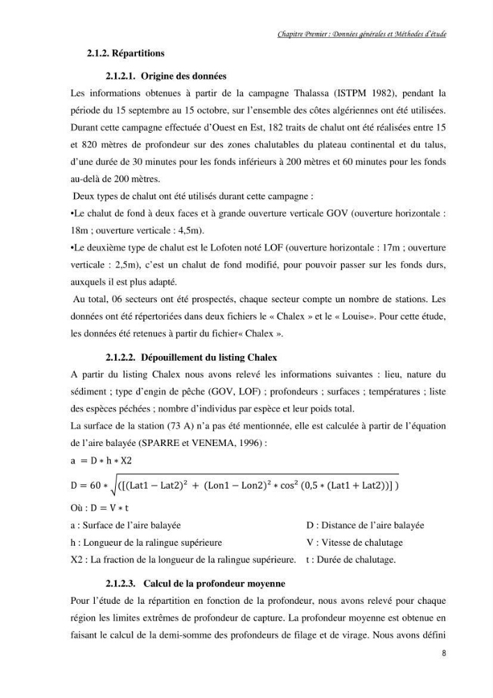 Contribution à la famille des Trachinidae (Osteichthyens, Perciformes)dans le bassin algérien: Populations et communautés caractéristiques