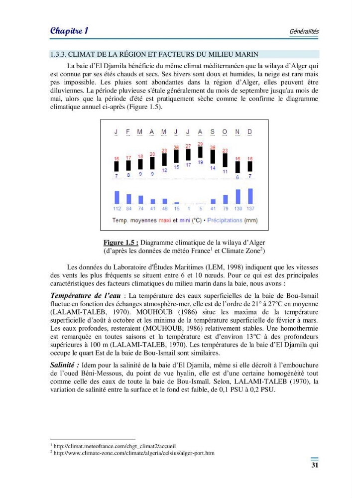 Evaluation de la qualité du mileu marin dans la baie d\'el djamila en vue de la mise en place d\'un réseau de surveillance